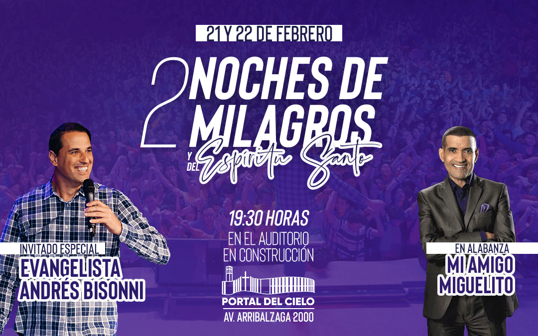 Dos Noches de Milagros y del Espíritu Santo en el Portal del Cielo