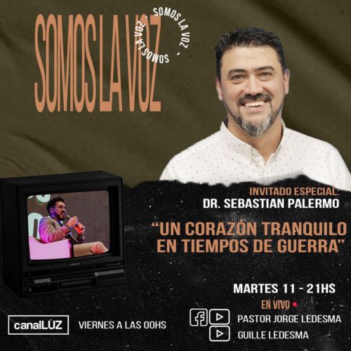  “Somos La Voz” con el Dr. Sebastián Palermo