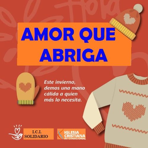 ICI Solidario realiza la campaña "Amor que Abriga"