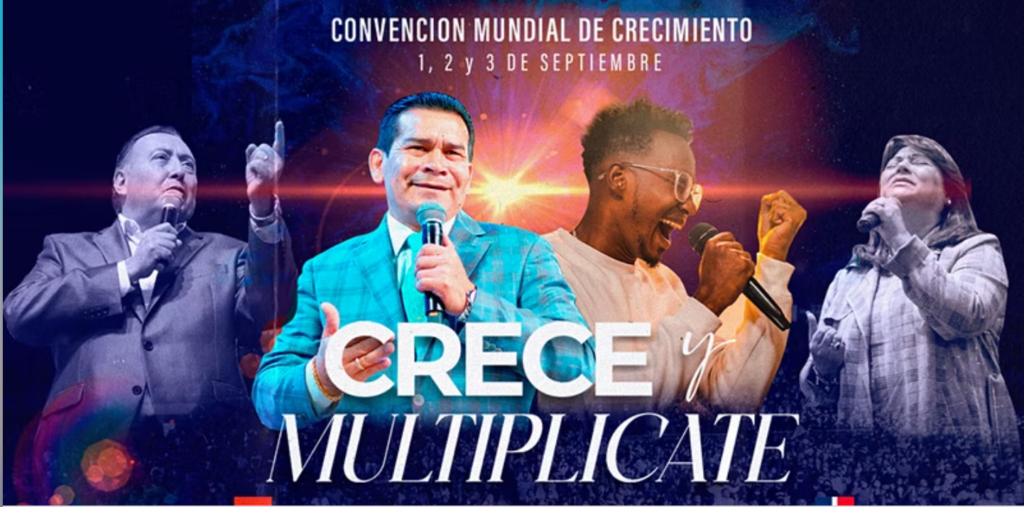 Vení a la Convención Mundial de Crecimiento "Crece y Multiplícate"