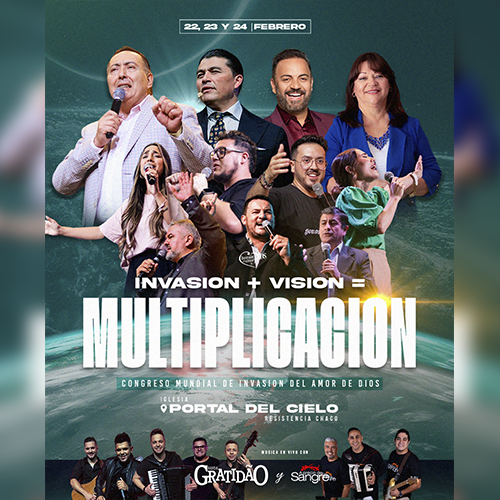 ¿Estás listo para el 22 23 y 24 de Febrero?: Congreso Mundial de Invasión del Amor de Dios