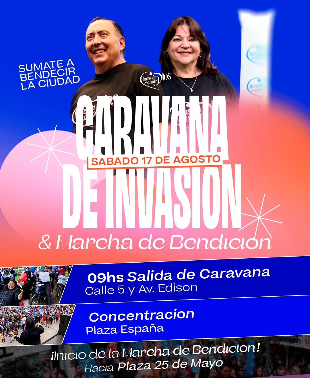 Llego Invasión: Caravana de Invasión del Amor de Dios y marcha de bendición