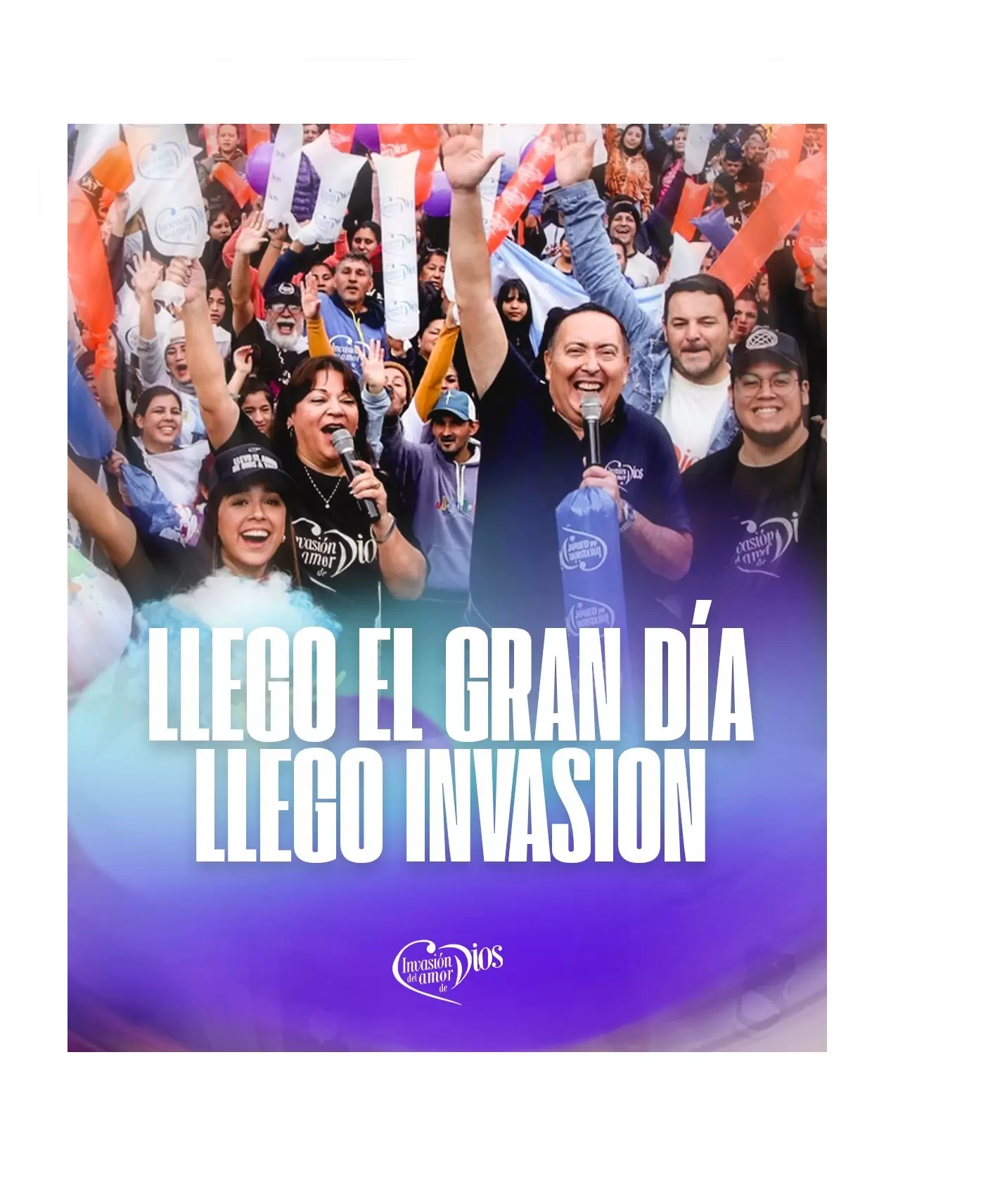 Este Domingo 4 iniciamos Invasión del Amor de Dios 2024